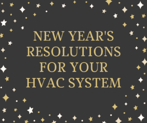 New Year's Resolutions for your HVAC System