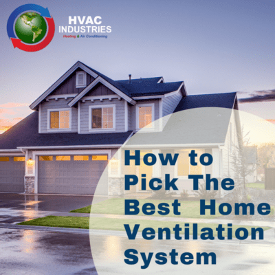 How to Pick The Best Home Ventilation System