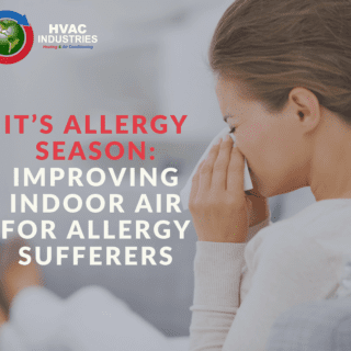 It’s Allergy Season: Improving Indoor Air For Allergy Sufferers