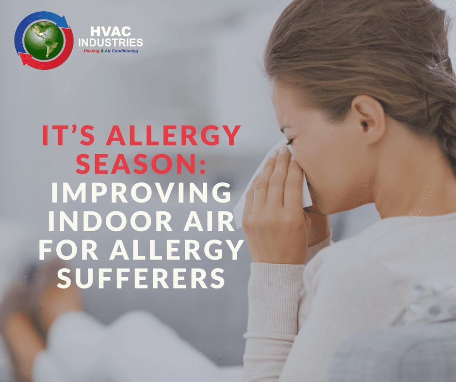 It’s Allergy Season: Improving Indoor Air For Allergy Sufferers