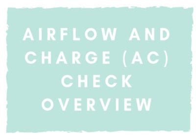 Airflow and Charge (AC) Check Overview