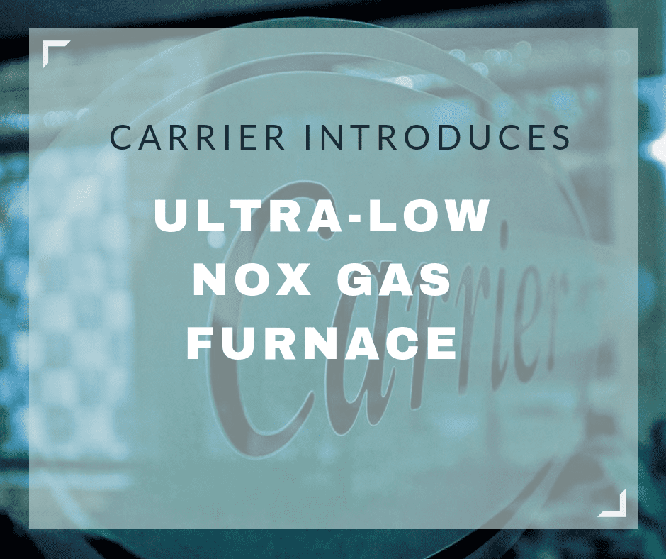 Carrier Introduces Ultra-Low NOx Gas Furnace